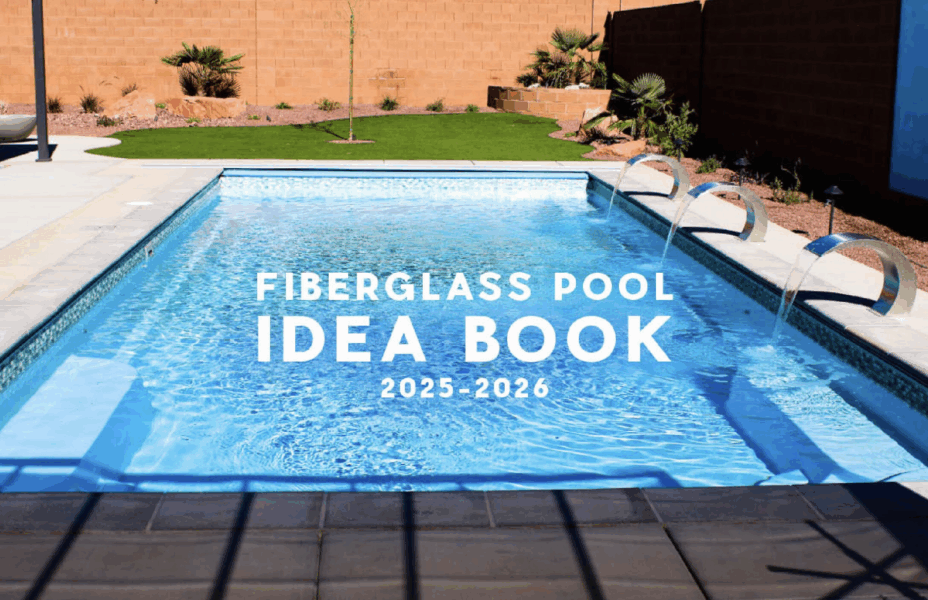 2025 - 2026 Fiberglass Pool Idea Book - Thursday Pools